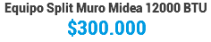 Equipo Split Muro Midea 12000 BTU $300.000