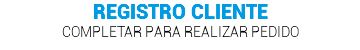 REGISTRO CLIENTE COMPLETAR PARA REALIZAR PEDIDO